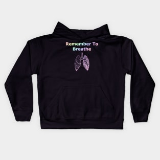 remember to breathe Kids Hoodie